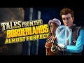 The Best Borderlands Story Ever Told