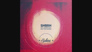 Download SNBRN Feat  Andrew Watt   Beat The Sunrise (Sphinx Remix) MP3