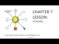 Learning IoT with Python and Raspberry Pi Pickling in Python Lesson