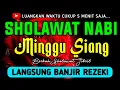 SHOLAWAT JIBRIL PENARIK REZEKI PALING DAHSYAT, Sholawat Nabi Muhammad SAW, SALAWAT PALING MERDU