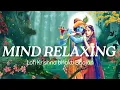 Download Lagu Mind relaxing | krishna bhajan lofi | mind relaxing songs | bhakti song non stop | Bhakti production