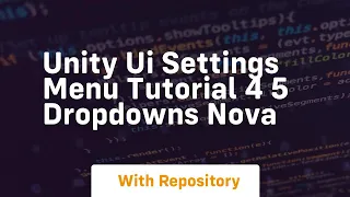 unity ui settings menu tutorial 4 5 dropdowns nova