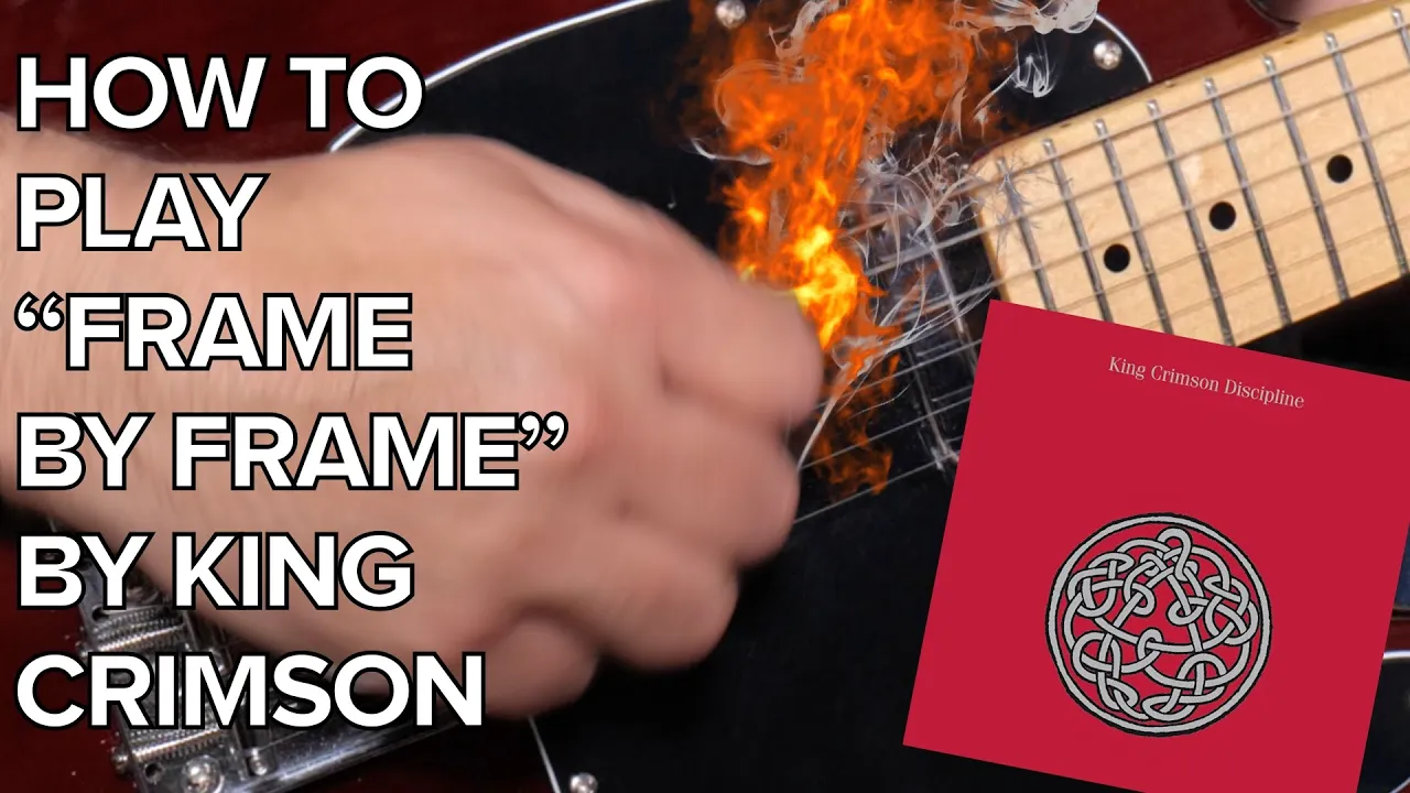 How to play “Frame by Frame” by King Crimson How to play “Frame by Frame” by King Crimson