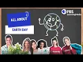 All About Earth Day PBS LearningMedia