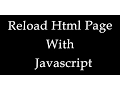 Reload Page With Javascript
