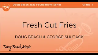 Fresh Cut Fries - Doug Beach and George Shutack