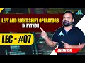 Left Right Shift Operators in Python Anish Sir