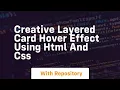 creative layered card hover effect using html and css