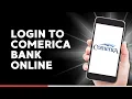 How to Login to Comerica Bank Online