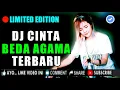 Download Lagu DJ CINTA BEDA AGAMA TIK TOK REMIX LAGU AMBON 2019