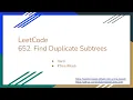 652 Find Duplicate Subtrees 2021