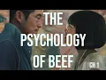 The Psychology of Beef Netflix - Chapter 1