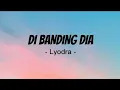 Download Lagu Di Banding Dia Lirik - Lyodra Ginting
