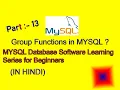 Group Aggregate Functions in MYSQL Part - 13 SUM COUNT AVG MIN MAX in Hindi