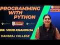 SESSION-2 PROGRAMMING WITH PYTHON HANSRAJ E-SAMVAAD DR VIDHI KHANDUJA