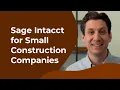 Sage Intacct for Small Construction Companies