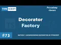 Decorator Factory Decorators in TypeScript A Complete TypeScript Course