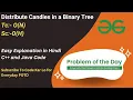 Distribute Candies in a Binary Tree GFG POTD C Java Code Kar Lo