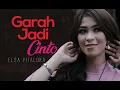 Download Lagu Elsa Pitaloka Pop Minang Garah Jadi Cinto ( Lagu Minang )