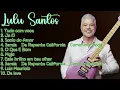 Lulu Santos-Sucessos da década-Impactante