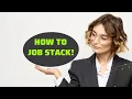 How to Job Stack