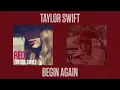 Download Lagu Taylor Swift - Begin Again - 2012 vs. Taylor's Version Comparison