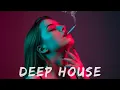 Lagu Best of Deep House [2025] | Chill Mix \u0026 Deep Feelings #73
