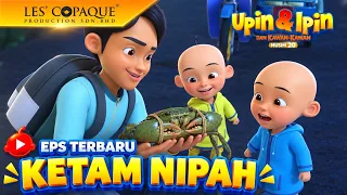Upin & Ipin Musim 20 - KETAM NIPAH (Episode Terbaru)