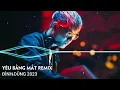 Download Lagu ĐÌNH DŨNG REMIX 2023 | YÊU BẰNG MẮT, NẾU PHẢI MẤT NHAU | LK NHẠC TRẺ REMIX HOT TIKTOK HIỆN NAY