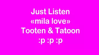 Download MIla Love - Tooten Feat Tatoon MP3