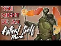 You Might Be an Astral Self Monk Monk Subclass Guide for DND 5e 2014