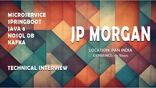 SELECTED JP MORGAN Java microservice spring boot real time interview Real time interview