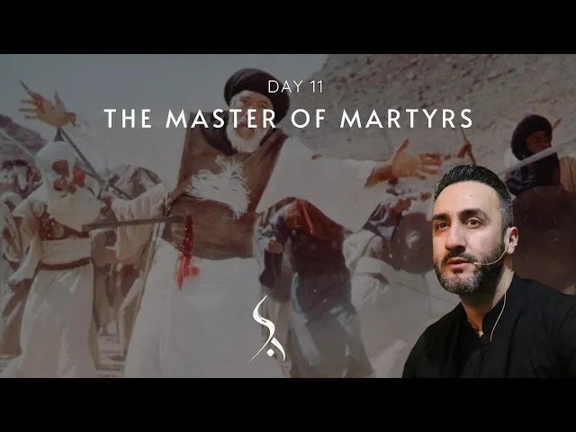 ⁣11. The Master of Martyrs | Dr. Sayed Ammar Nakshawani | Muharram 2024/1446