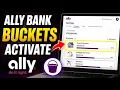 How to activate Ally Bank buckets for down payment saving strategies - Easy Tutorial