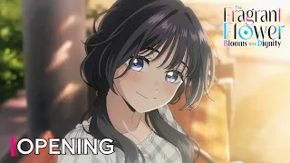 Creditless The Fragrant Flower Blooms With Dignity OPENING Manazashi Wa Hikari 4K UHD 