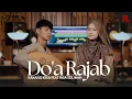 DOA BULAN RAJAB - Kakangkesa Feat Risa Solihah 