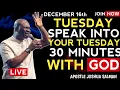Lagu Speak Into Your Tuesday December 16th Prophetic Declarations 30 Mins With God Apostle Joshua Selman