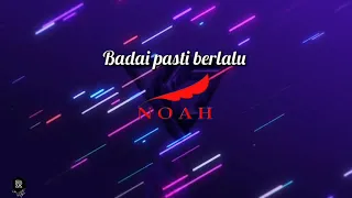 noah badai pasti berlalu ll no copyright music official