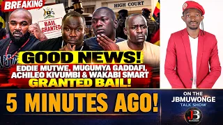 🔥BREAKING GOOD NEWS: Eddie Mutwe, Achileo Kivumbi, Gadaffi Mugumya & Wakabi Smart GRANTED BAIL!