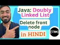 Delete front node in Doubly linked list in Java Java Data Structures in Hindi