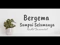Download Lagu Nadhif Basamalah - Bergema Sampai Selamanya (Lyric)