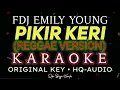 Download Lagu Pikir Keri Karaoke Reggae - FDJ Emily Young | Suka Bagja