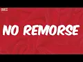 Sheff G - No Remorse (Lyrics)