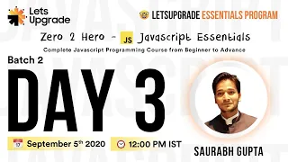 Javascript Essentials Batch 2 Day 3 LetsUpgrade