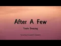 Travis Denning - After A Few (Lyrics)