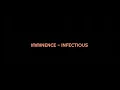 Imminence - Infectious (Official Lyrics Videos)