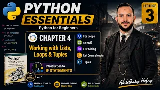Python Essentials Lecture 3 Chapter 4 - Working with Lists Loops Tuples Intro to If
