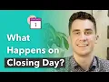 What Happens On Closing Day