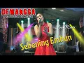 Download Lagu Sebening Embun - Ana Rista - Dewangga Professor Dangdut ( Live Music )