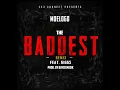 Moelogo Ft Giggs - Baddest